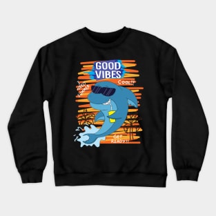 dolphin good vibes Crewneck Sweatshirt